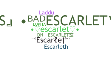 Nickname - Escarlet