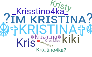 Nickname - Kristina