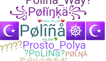 Nickname - Polina