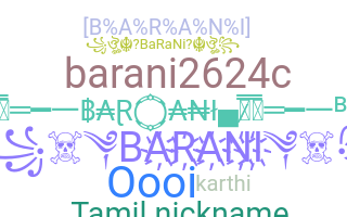 Nickname - Barani