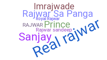 Nickname - Rajwar
