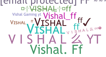 Nickname - VISHALFF
