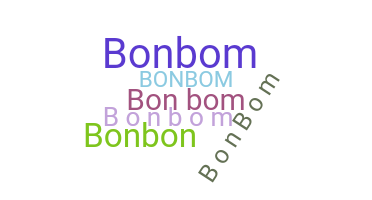 Nickname - bonbom