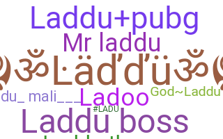 Nickname - Laddu