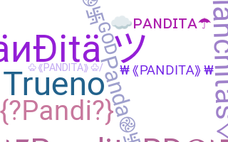 Nickname - Pandita