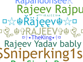 Nickname - Rajeev