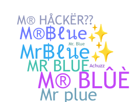 Nickname - MrBlue