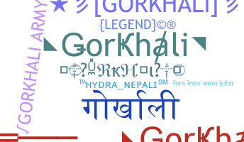 Nickname - Gorkhali