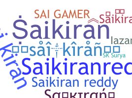 Nickname - Saikiran