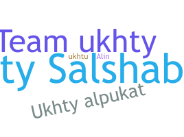 Nickname - Ukhty