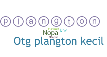 Nickname - plangton
