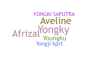 Nickname - Yongki