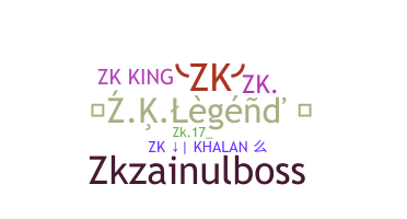 Nickname - ZK