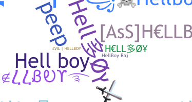 Nickname - hellboy