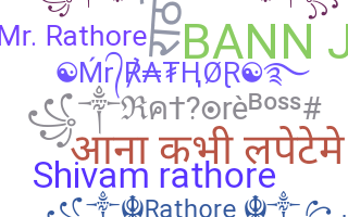 Nickname - Rathore