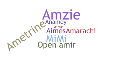 Nickname - Amie