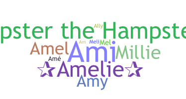 Nickname - Amelie