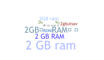 Nickname - 2GBRAM