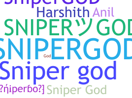 Nickname - snipergod