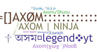 Nickname - Axom