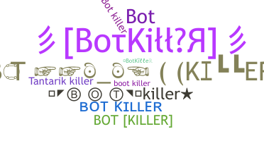 Nickname - BotKiller