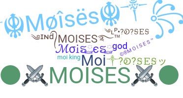 Nickname - Moises