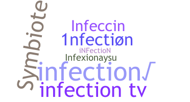 Nickname - Infection