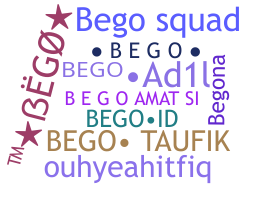 Nickname - bego