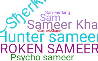 Nickname - SameerKhan