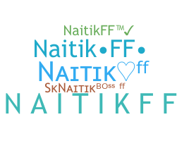Nickname - NAITIKFF