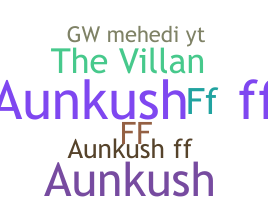 Nickname - AunkushFF