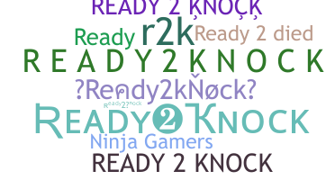 Nickname - Ready2knock