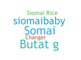 Nickname - Siomai