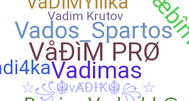 Nickname - Vadim