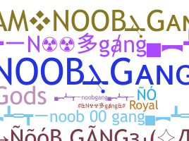 Nickname - Noobgang