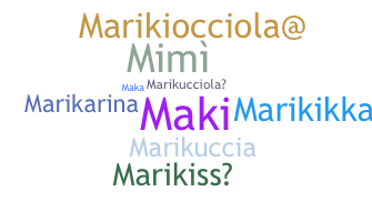 Nickname - Marika