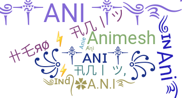 Nickname - Ani