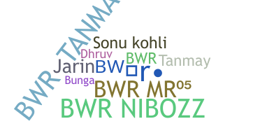 Nickname - bwr