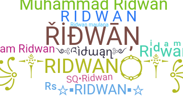 Nickname - Ridwan