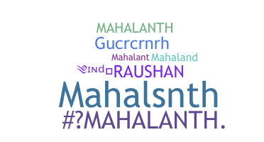 Nickname - Mahalanth