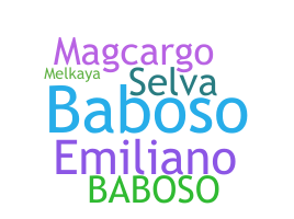 Nickname - baboso