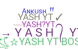 Nickname - Yashyt