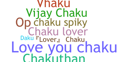 Nickname - Chaku