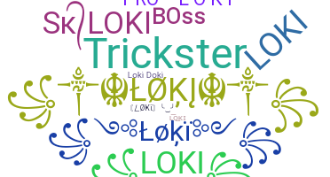 Nickname - Loki