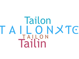 Nickname - TaiLoN