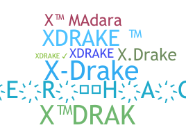 Nickname - Xdrake