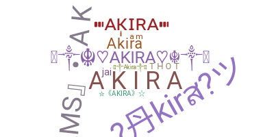 Nickname - Akira