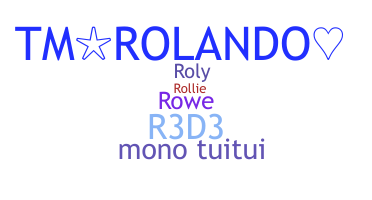 Nickname - Roland