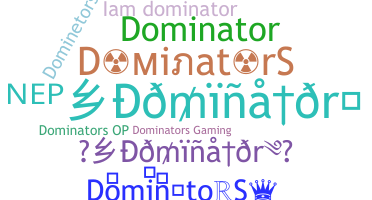 Nickname - DominatorS