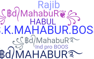 Nickname - Mahabur